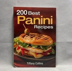 Tiffany Collins 200 Best Panini Recipes Cookbook Kids Condiments 256 Pages EXC
